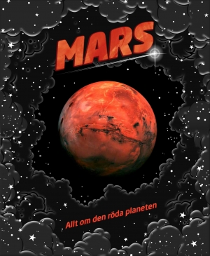 Mars:allt om den röda planeten
